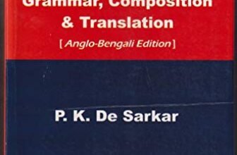 A Text-Book of Higher English Grammer, Composition & Translation(Anglo-Bengali)