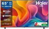 Haier H5E 165 cm (65 inch) Ultra HD (4K) LED Smart Google TV 2025 Edition with Voice Assistance Remote Control |HDR10 | MEMC | Dolby Audio| Total Sonic |Chromecast Built-in| Dual Band Wi-Fi |2GB RAM + 32GB ROM(65H5E)